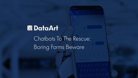 Chatbots To The Rescue: Boring Forms Beware