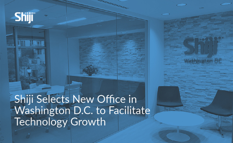 Shiji Selects New Office in Washington D.C. to Facilitate Technology Growth
