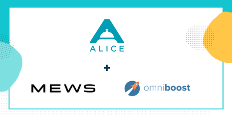 ALICE announces its integration with Mews and Omniboost 