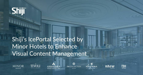 Shiji’s IcePortal Selected by Minor Hotels to Enhance Visual Content Management