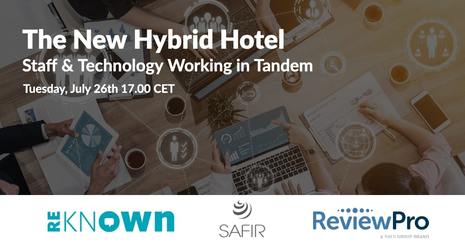 Upcoming Webinar: The New Hybrid Hotel: Staff & Technology Working in Tandem