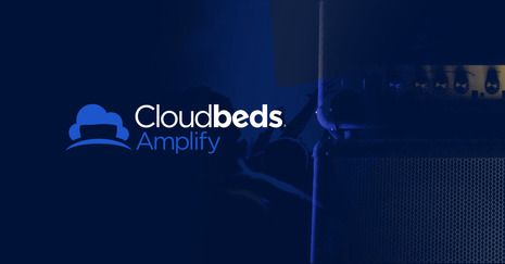 Cloudbeds Amplify, New Digital Marketing Solution, Launches Worldwide to Help Lodging Businesses Win More Bookings