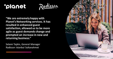 How Radisson Istanbul Sultanahmet delights guests with Planet Networking