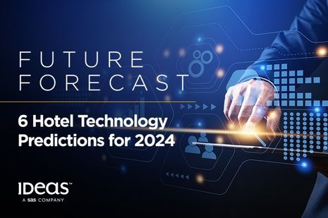 IDeaS Releases 2024 Hotel Technology Predictions
