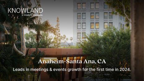 Anaheim-Santa Ana and Memphis Enter the Top Spots in Meeting and Events for the First Time in 2024, Reports Cendyn