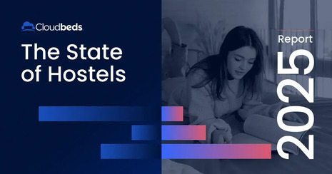 Cloudbeds report signals new priorities for hostels in 2025