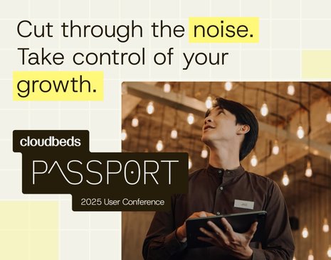 Cloudbeds Presents Passport 2025: Delivering the Next Era of Growth